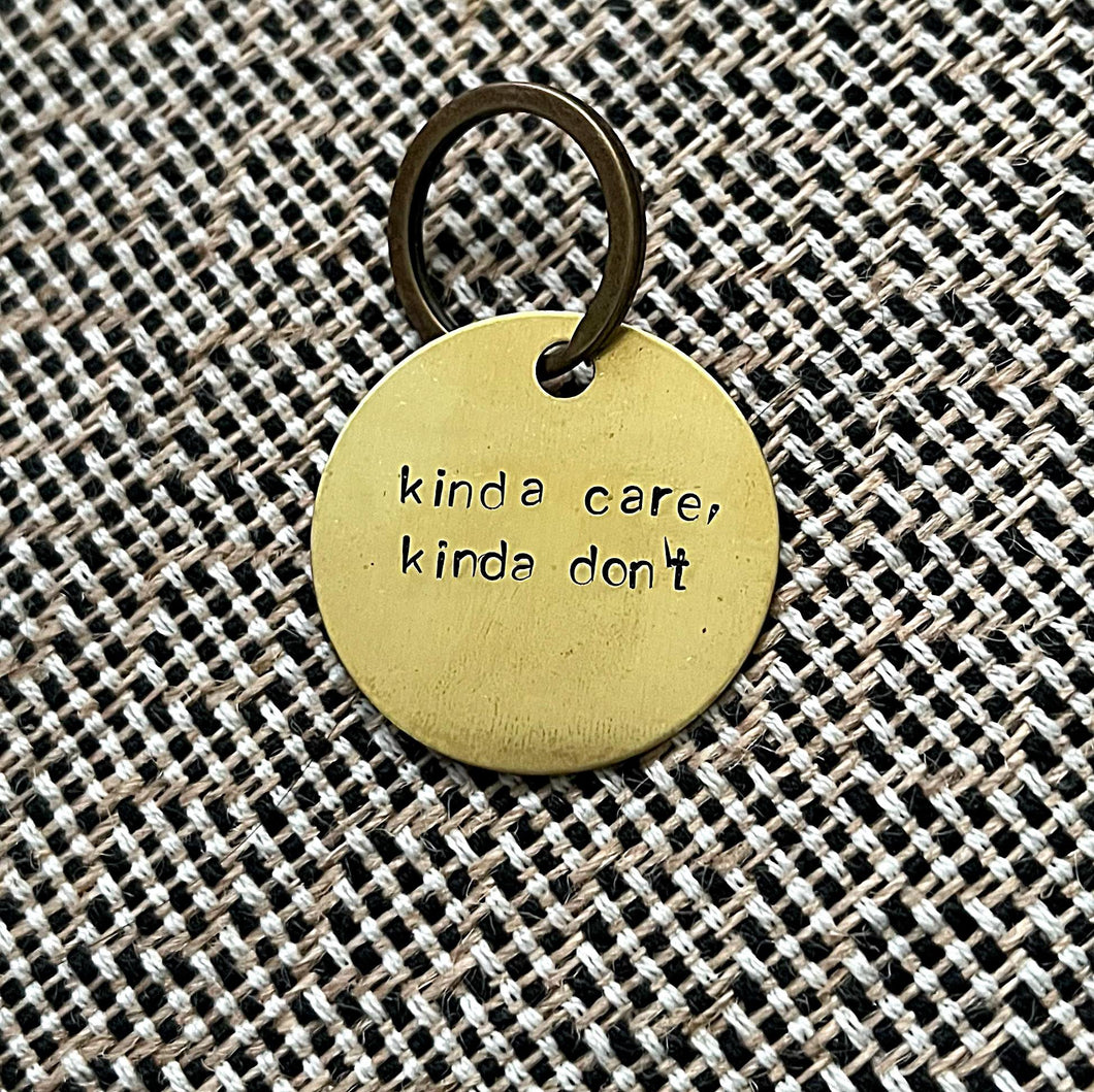 kinda care kinda don't - keychain