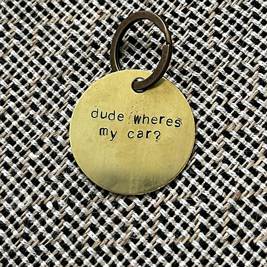 dude where's my car? - keychain